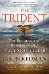 9780062208316-0062208314-The Trident: The Forging and Reforging of a Navy SEAL Leader