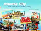 9780764331879-0764331876-Atlantic City 1854-1954: An Illustrated History