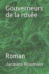 9781690014461-1690014466-Gouverneurs de la rosée: Roman (Les grands classiques de la littérature mondiale) (French Edition)
