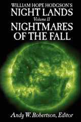 9780955478307-0955478308-William Hope Hodgson's Night Lands Volume 2: Nightmares of the Fall