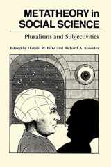 9780226251929-0226251926-Metatheory in Social Science: Pluralisms and Subjectivities (Chicago Original Paperbacks)