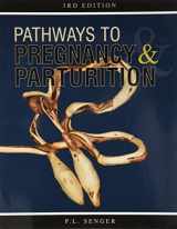 9780965764834-0965764834-Pathways to Pregnancy and Parturition