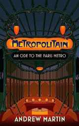 9781472157881-1472157885-Metropolitain: An Ode to the Paris Metro