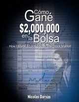 9789659124176-9659124171-Como Gane $2,000,000 En La Bolsa / How I Made $2,000,000 in the Stock Market (Spanish Edition)