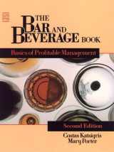 9780471842941-047184294X-The Bar and Beverage Book: Basics of Profitable Management (Wiley Service Management Series)