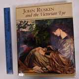 9780810937666-0810937662-John Ruskin and the Victorian Eye