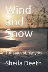 9781077513990-1077513992-Wind and Snow: A triptych of triptychs