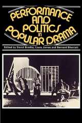 9780521285247-0521285240-Performance and Politics in Popular Drama: Aspects of Popular Entertainment in Theatre, Film and Television, 1800–1976
