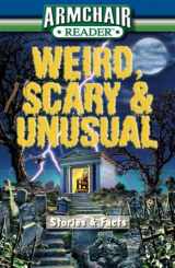 9781412715737-1412715733-Weird, Scary and Unusual - Stories and Facts