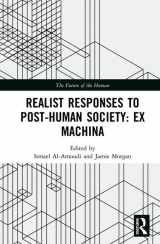9780815377849-0815377843-Realist Responses to Post-Human Society: Ex Machina (The Future of the Human)