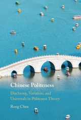 9781009281188-1009281186-Chinese Politeness: Diachrony, Variation, and Universals in Politeness Theory