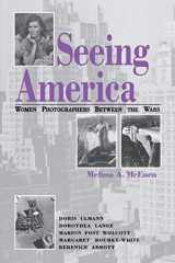 9780813190945-0813190940-Seeing America: Women Photographers between the Wars