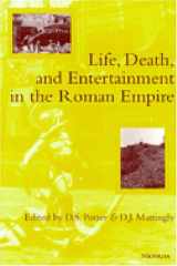 9780472085682-0472085689-Life, Death, and Entertainment in the Roman Empire