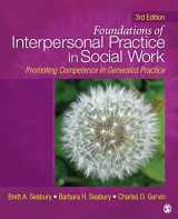 9781412966832-1412966833-Foundations of Interpersonal Practice in Social Work: Promoting Competence in Generalist Practice