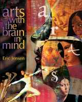 9780871205148-0871205149-Arts with the Brain in Mind