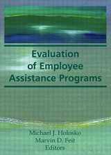 9780866567411-0866567410-Evaluation of Employee Assistance Programs