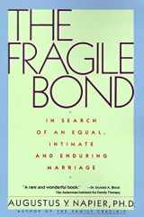 9780060915988-0060915986-The Fragile Bond: In Search of an Equal, Intimate and Enduring Marriage