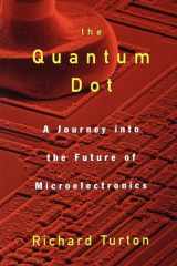 9780195109597-0195109597-The Quantum Dot: A Journey into the Future of Microelectronics