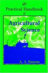 9780849337062-0849337062-Practical Handbook of Agricultural Science