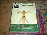 9780982357033-0982357036-The Cannabis Health Index: How to Achieve Deep(er) Healing of 100 Chronic Symptoms and Diseases by Linking the Science of Medical Marijuana with the Art of Mind-Body Consciousness