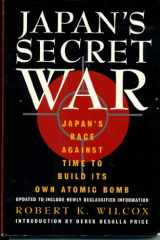 9781569248157-156924815X-Japan's Secret War: Japan's Race Against Time to Build Its Own Atomic Bomb