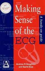 9780340676578-0340676574-Making Sense of the ECG