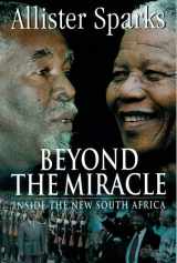 9781868421503-1868421503-Beyond the Miracle: Inside the New South Africa