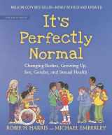 9781536207200-1536207209-It's Perfectly Normal: Changing Bodies, Growing Up, Sex, Gender, and Sexual Health (The Family Library)