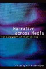9780803289932-0803289936-Narrative across Media: The Languages of Storytelling (Frontiers of Narrative)