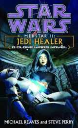 9780345463111-0345463110-Medstar II: Jedi Healer (Star Wars: Clone Wars Novel)