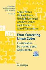 9783540283713-3540283714-Error-Correcting Linear Codes: Classification by Isometry and Applications (Algorithms and Computation in Mathematics, 18)
