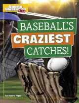 9781496695840-1496695844-Baseball's Craziest Catches! (Sports Illustrated Kids Prime Time Plays)