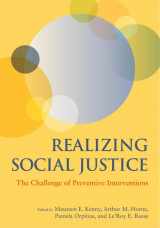 9781433804113-1433804115-Realizing Social Justice: The Challenge of Preventive Interventions