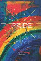 9781775352662-1775352668-Full of Pride: LGBT Themed Lined Notebook For Capturing Inspiration, Notes and Doddles (LGBTQ+ Notebooks)