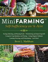 9781602399846-1602399840-Mini Farming: Self-Sufficiency on 1/4 Acre