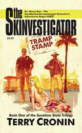 9780974926681-097492668X-The Skinvestigator: Tramp Stamp (Sunshine State Trilogy)