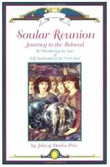 9781887884051-188788405X-Soular Reunion: Journey to the Beloved -- Re-Membering the Love of Self, Soulmates & Twin Souls
