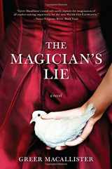 9781402298684-1402298684-The Magician's Lie: A Novel