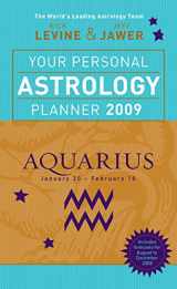 9781402750243-1402750242-Your Personal Astrology Planner 2009 Aquarius