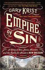 9780770437084-0770437087-Empire of Sin: A Story of Sex, Jazz, Murder, and the Battle for Modern New Orleans