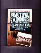 9780140170047-0140170049-Beautiful Swimmers: Watermen, Crabs, and the Chesapeake Bay