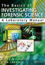 9781482223156-1482223155-The Basics of Investigating Forensic Science: A Laboratory Manual