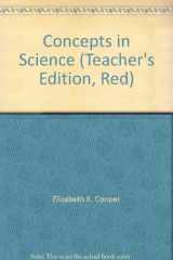 9780153657450-0153657456-Concepts in Science (Teacher's Edition, Red)