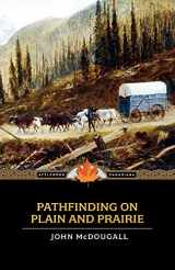 9781557099686-1557099685-Pathfinding on Plain and Prairie (Applewood Canadiana)