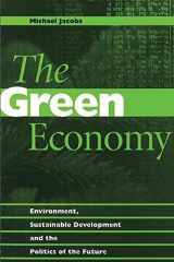 9780774804745-0774804742-The Green Economy: Environment, Sustainable Development and the Politics of the Future