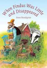 9781903458839-1903458838-When Findus Was Little and Disappeared (Findus and Pettson)