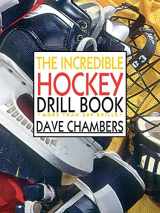 9780809232543-0809232545-The Incredible Hockey Drill Book