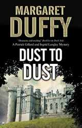 9780727895417-0727895419-Dust to Dust (A Gillard and Langley Mystery, 19)