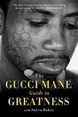 9781982146795-1982146796-The Gucci Mane Guide to Greatness