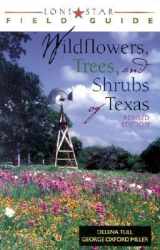 9780877193586-0877193584-A Field Guide to Wildflowers, Trees, and Shrubs of Texas (Gulf Publishing Field Guide Series)